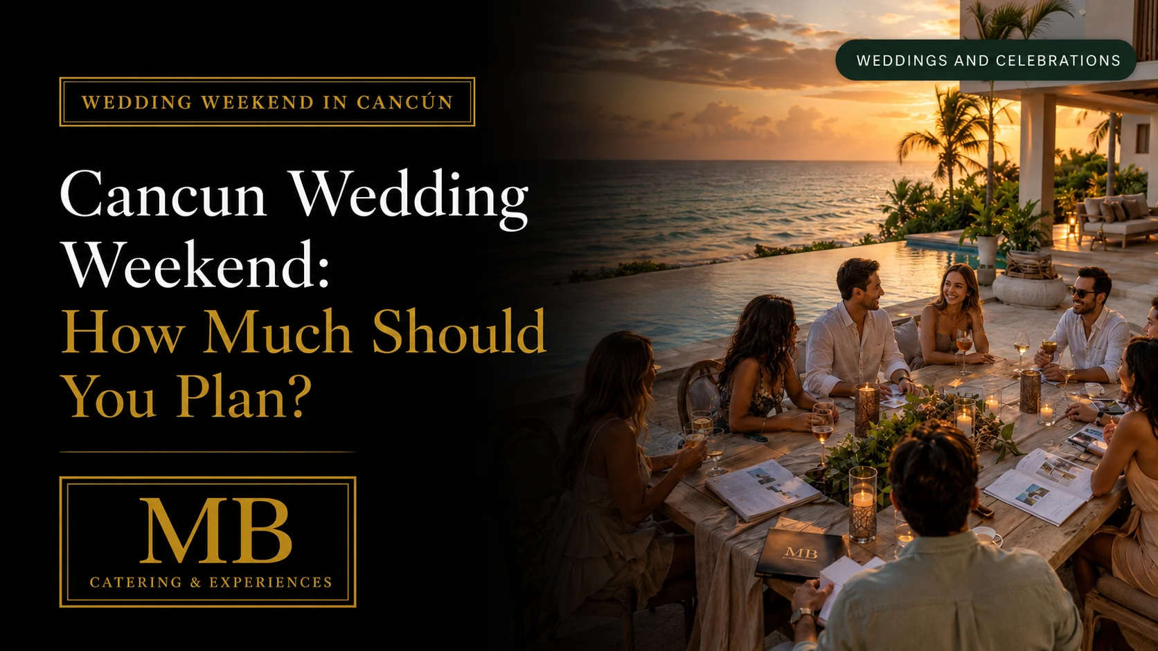 Cancun Wedding Weekend planning guide showing guests sharing dinner beside the Caribbean at sunset