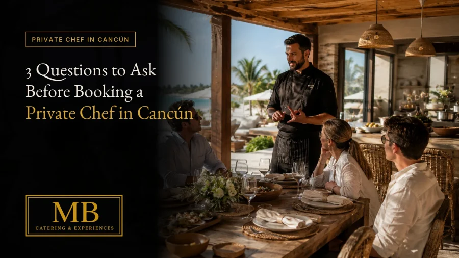 Alt text: Booking a private chef in Cancun guide for guests planning a villa dining experience