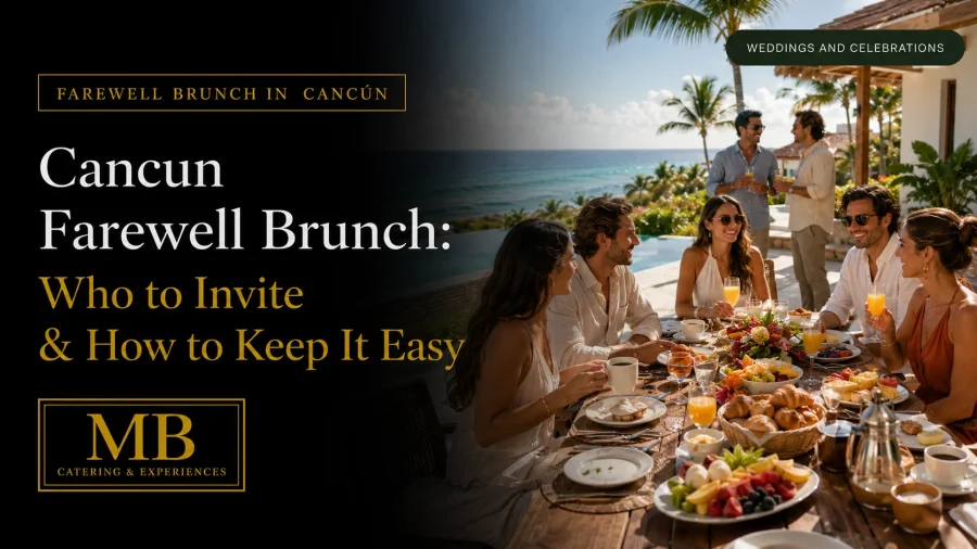 Cancun Farewell Brunch guide showing wedding guests enjoying a relaxed final breakfast beside the Caribbean