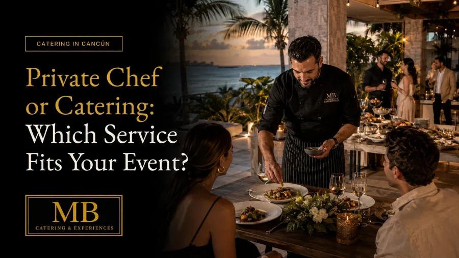 Private chef serving guests at a catered event in Cancun, comparing private chef and catering services