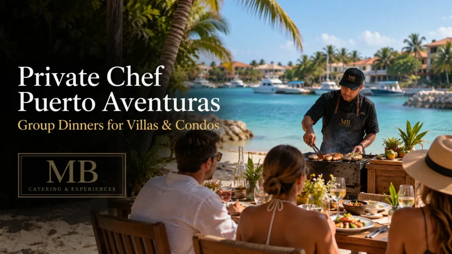 Group dinner prepared by a private chef in Puerto Aventuras