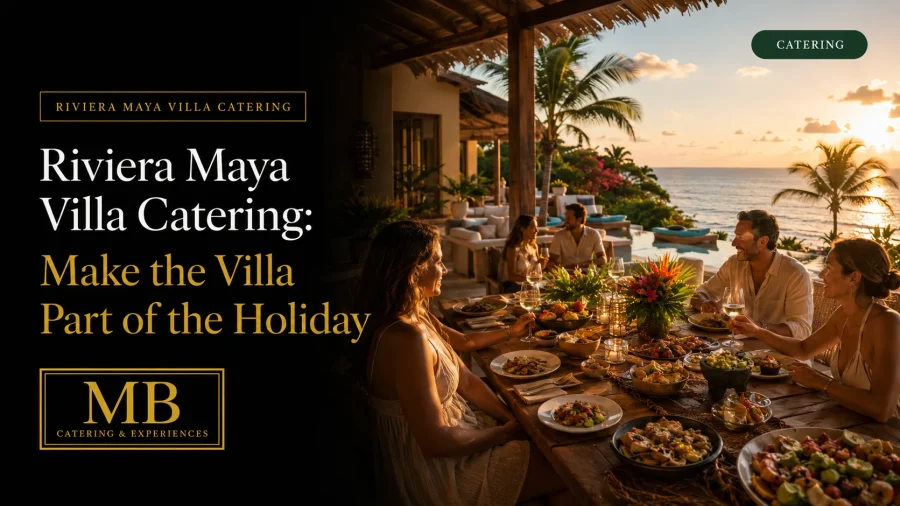Riviera Maya Villa Catering guide showing guests enjoying a private dinner at an oceanfront villa